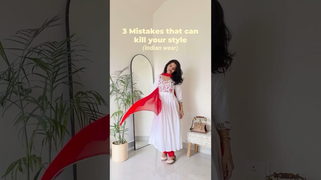 Indian Women GIrls Outfit Styling & Fashion Tips